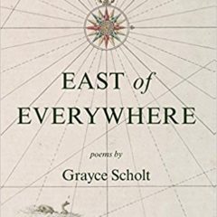 Village Life:  On the death of a poet, Grayce Scholt, 1925-2018