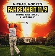 Review/Commentary:  Foreboding “Fahrenheit 11/9” a jumbled jeremiad, but we still need it