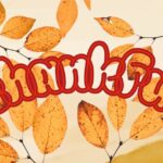 On this Thanksgiving, 10 things to be thankful for