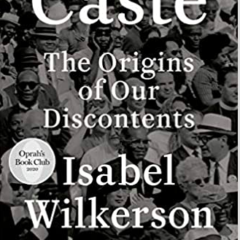 Review:  Caste is “the bones,” race “the skin” in America’s body of discontents