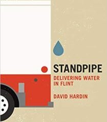 Book Review:  “Standpipe–Delivering Water to Flint” an ode to one man’s witness of troubled times
